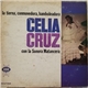 Celia Cruz Con La Sonora Matancera - La Tierna, Conmovedora, Bamboleadora